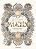 Believe in Magic Coloring Book by Claire Scully