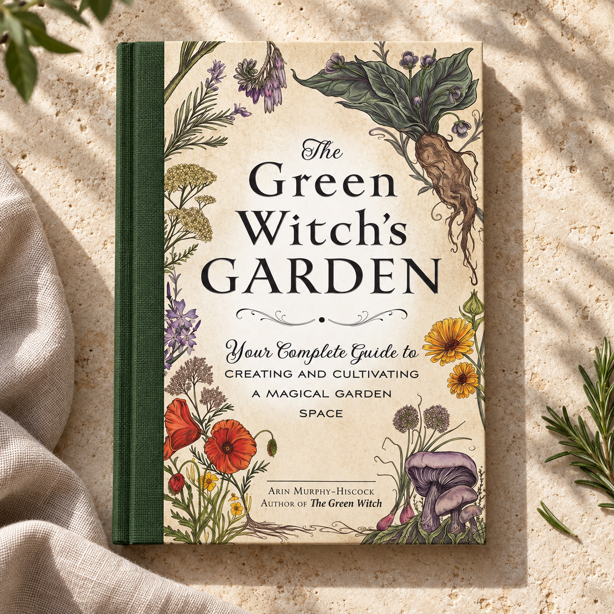 The Green Witch’s Garden by Arin Murphy-Hiscock